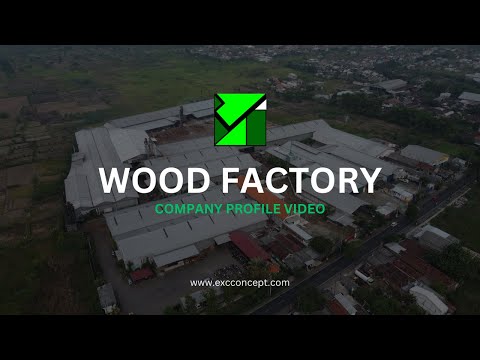 COMPANY PROFILE VIDEO | WOOD FACTORY