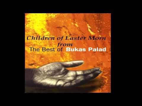 children of easter morning ~ buKas paLad