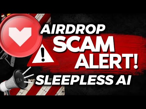 SLEEPLESS AI AIRDROP SCAM😱😱 ALERT ⚠️| is it real?😳