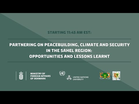 Partnering on Peacebuilding, Climate and Security in the Sahel Region