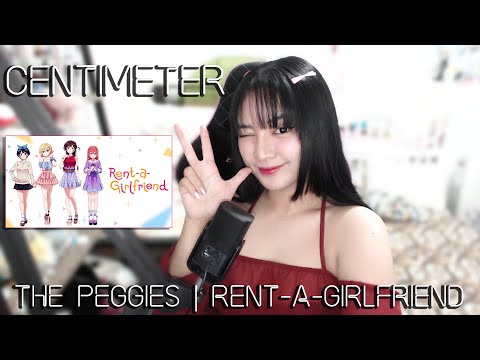 Centimeter (センチメートル) - The Peggies | Rent-a-Girlfrend OP | Cover by Sachi Gomez