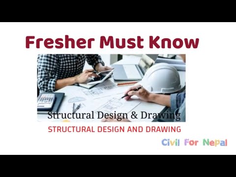 STRUCTURAL DESIGN AND DRAWING | A FRESHER MUST KNOW