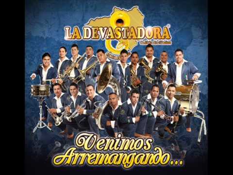 Escolta De Gobierno - Banda La Devastadora (2011)