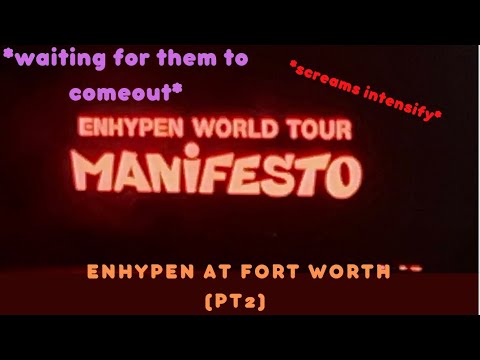 My Highlights of Enhypen Manifesto Tour: Fort Worth, TX (pt2)