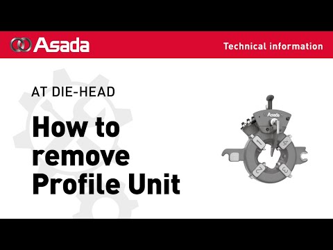 AT DIE HEAD How to remove Profile Unit