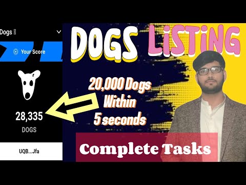 Dogs listing confirm ✔️✔️✔️ || claim 20k coins ||  complete all tasks