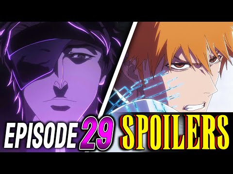 Bleach TYBW Episode 29 SPOILERS/LEAKS! - Animators, Plot, Previews (Cour 3 EP3) | DISCUSSION