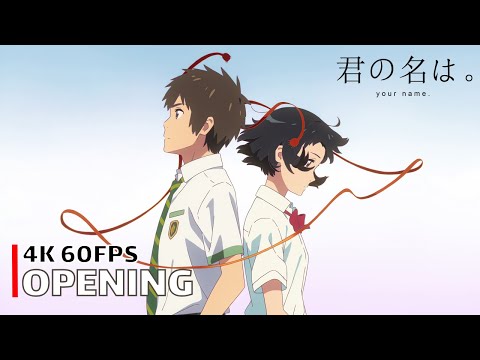 Your Name. - Opening 【Yume Tourou】 4K 60FPS Creditless | CC