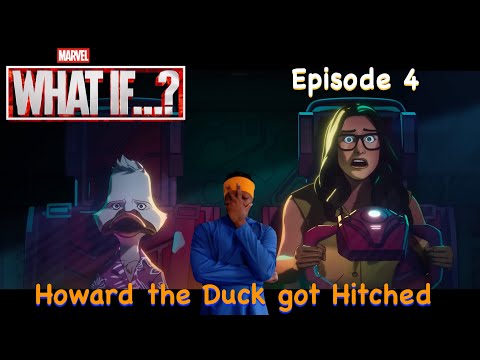 What If Episode 4 "Howard the Duck got Hitched" Review