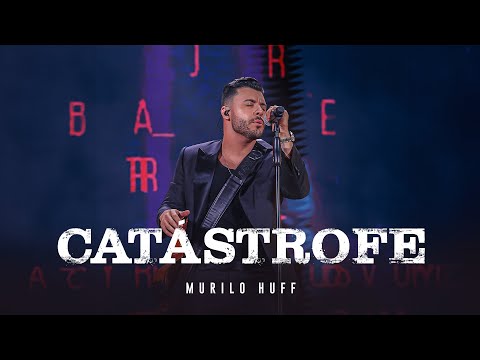 Murilo Huff - Catástrofe (DVD FORTALEZA)