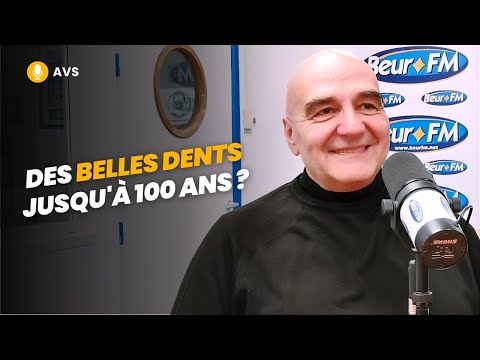 [AVS] Des belles dents jusqu'à 100 ans ? - Dr Gérard Dupeyrat