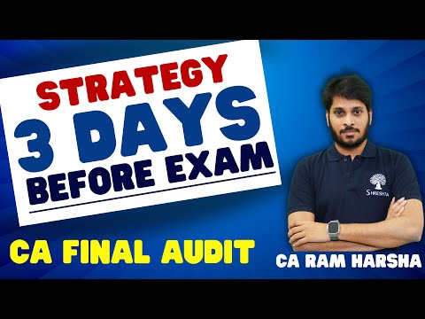 3 DAYS REVISION STRATEGY | CA FINAL AUDIT | 3 DAYS BEFORE EXAM | ADVANCED AUDITING