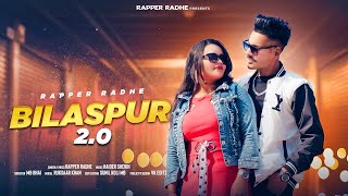 Bilaspur 2.0 - Rap Song || RAPPER RADHE | Official Music Video | 2023 Hit New Song...