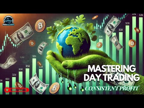 Mastering Day Trading | Proven Strategy for Consistent Profits