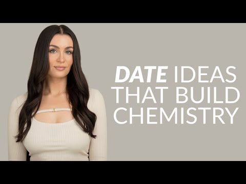 6 Dates That Build Chemistry & Connection