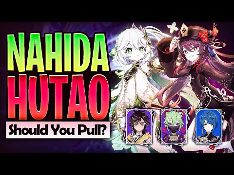 Should YOU Pull Nahida & Hu Tao? | Genshin Impact