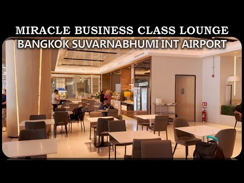 Miracle Business Class Lounge, Bangkok Suvarnabhumi Int Airport - Thailand