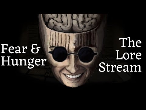 The Lore Stream (Fear and Hunger)