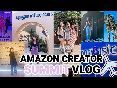 AMAZON CREATOR SUMMIT 2022 VLOG