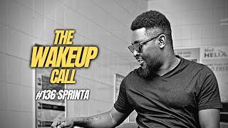 The Wake Up Call With Grauchi #136 Sprinta