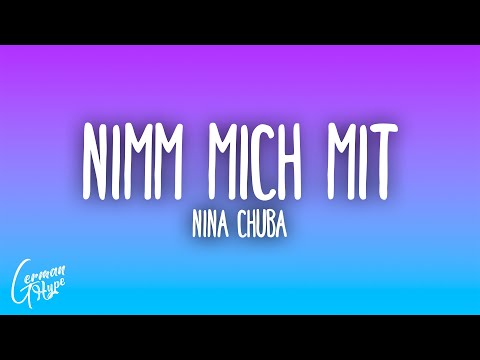 Nina Chuba - Nimm mich mit