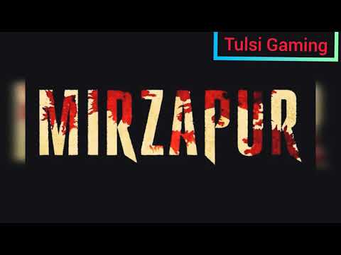 Mirzapur season 2 - intro Theme song. Mirzapur.   Tulsi Gaming