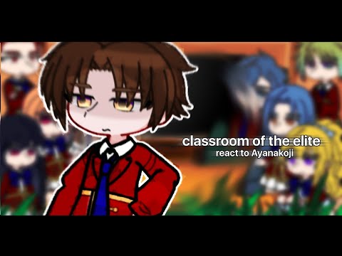 |classroom of the elite react to ayanokoji | 🇷🇺/🇬🇧 |