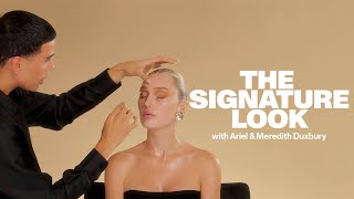 The Signature Look with Ariel & Meredith Duxbury