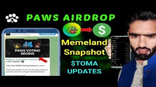 PAWS Upcoming Airdrops| Memeland panda Airdrop |Tomato 🍅 Airdrop