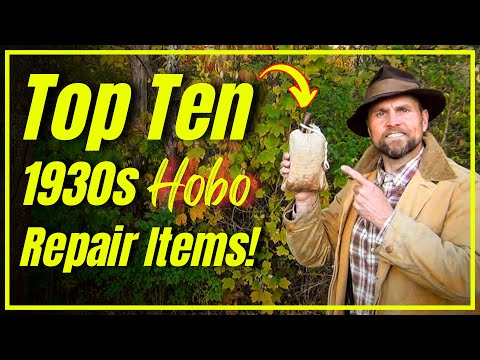 Top Ten 1930s Hobo Repair Items!