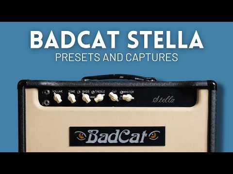 Bad Cat Stella - Tone Match Gen2 Presets and Captures