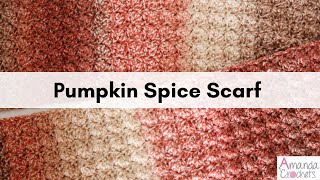 Pumpkin Spice Scarf | Easy Crochet Scarf Pattern | Beginner Crochet Scarf Tutorial | #makeitpremier