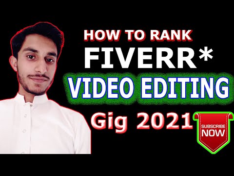 How To Create Video Editing Gig on Fiverr | How To Create Ranked Video Editing Gig on Fiverr