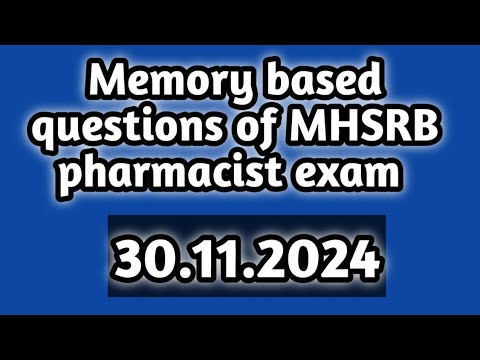 memory based questions of MHSRB pharmacist exam 2024#30.11.2024