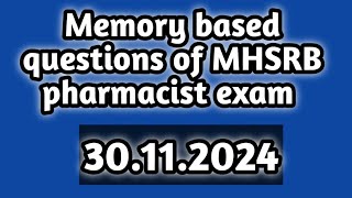 memory based questions of MHSRB pharmacist exam 2024#30.11.2024