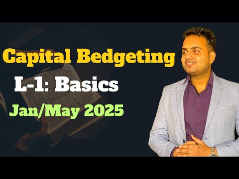 L31| Investment Decision Part 1| Capital Budgeting for CA, CMA, BCOM