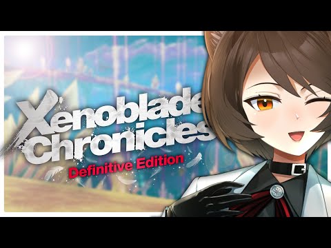 【XENOBLADE CHRONICLES: DEFINITIVE EDITION | #11】 Valak Mountain + grinding!【NIJISANJI】