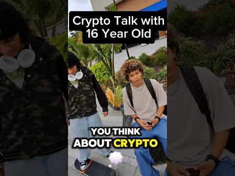 Crypto Conversation with 16 Year Old