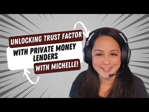 Unlocking the Trust Factor with Private Money Lenders!