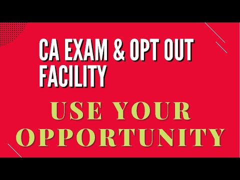 CA EXAM & optout option | all the best