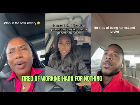 People Are Tired of Working Hard Just To Get Nowhere