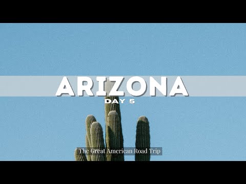 The Great American Road Trip | Day 5 Drive to Phoenix