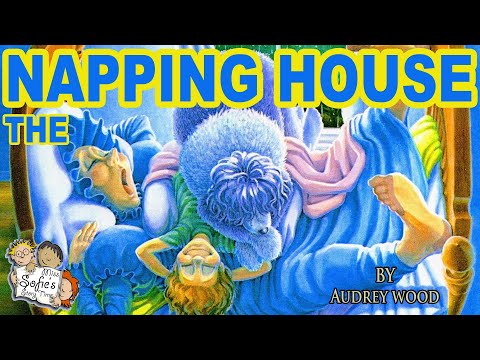 THE NAPPING HOUSE | KIDS BOOK READ ALOUD | by AUDREY WOOD | BEDTIME STORY