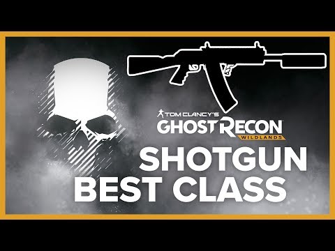 BEST SHOTGUN CLASS - Ghost Recon Wildlands