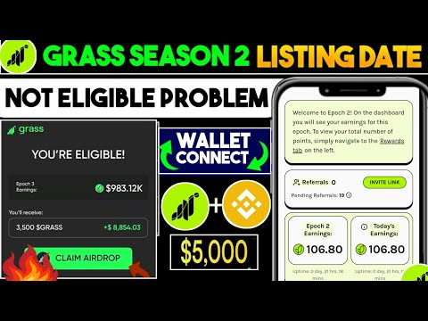 Grass Airdrop season 2 listing date | GrassAirdrop wallet connect problem |GrassAirdrop new update