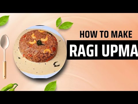 Ragi upma | రాగి ఉప్మా ని ఇలా చేసి చూడండి రుచి కి రుచి ఆరోగ్యానికి ఆరోగ్యం | finger millet upma