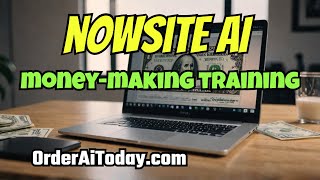 NOWSITE AI: How To Make Money Using Artificial Intelligence