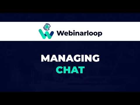 Webinarloop - Managing chat