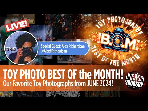 Toy Photography Best of the Month: JUNE 2024 w/Alex N. Richardson