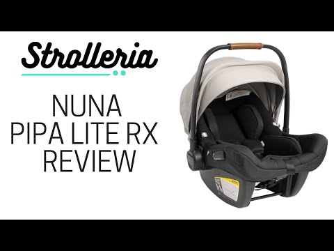 Nuna PIPA Lite RX Infant Car Seat Review